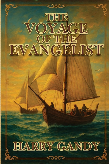The Voyage Of The Evangelist