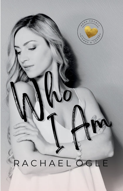 Who I Am by Ogle, Rachael