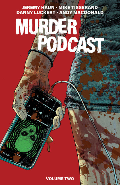 Murder Podcast Volume 2 by Haun, Jeremy
