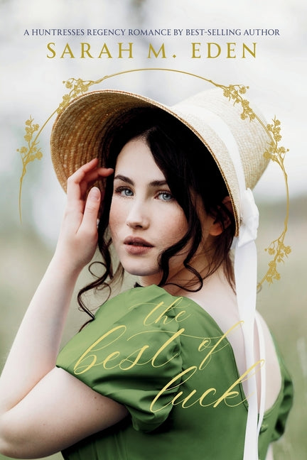 The Best of Luck by Eden, Sarah M.