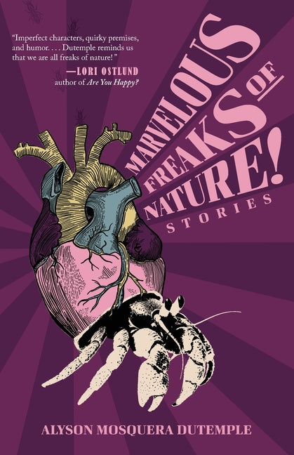 Marvelous Freaks of Nature! by DuTemple, Alyson Mosquera