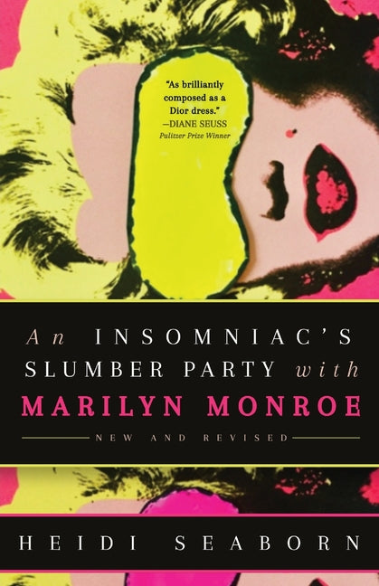 An Insomniac's Slumber Party with Marilyn Monroe: New and Revised