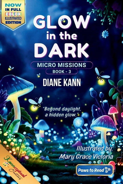 Glow in the Dark (Full-Color Illustrated Edition) by Kann, Diane