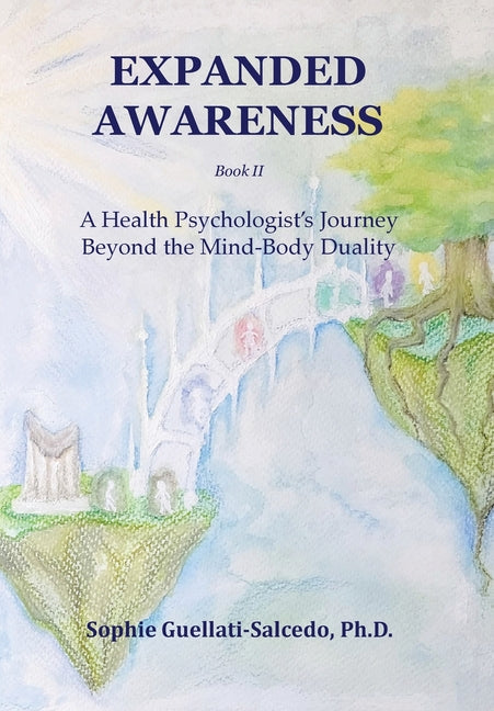 Expanded Awareness: A Health Psychologist's Exploration of Consciousness