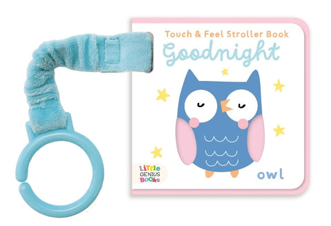Touch & Feel Stroller Book - Goodnight by Little Genius Books