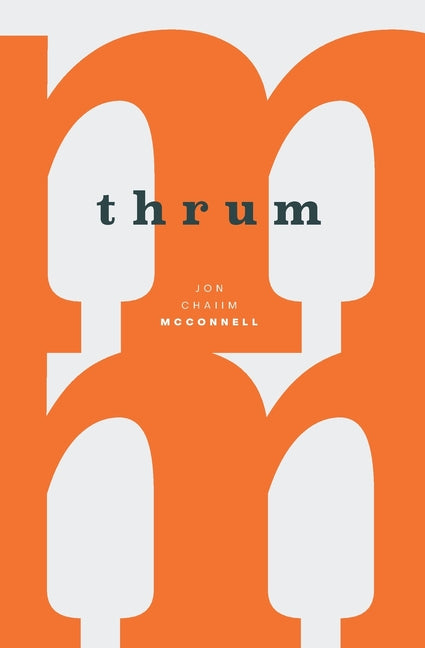 thrum by McConnell, Jon Chaiim