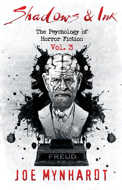 Shadows & Ink Vol.3: The Psychology of Horror Fiction