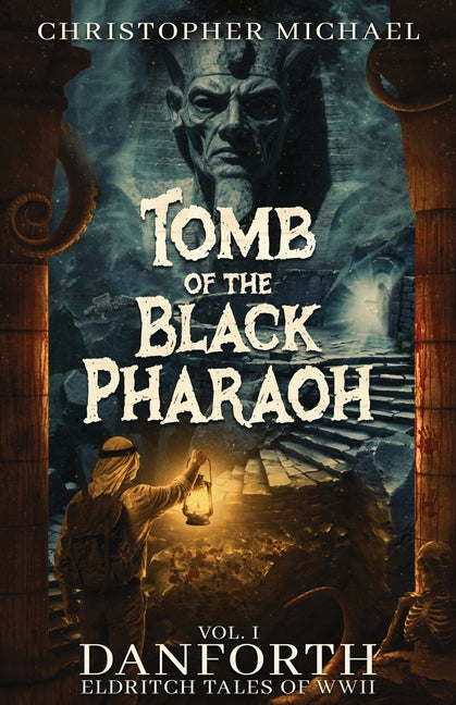 Tomb of the Black Pharaoh by Michael, Christopher
