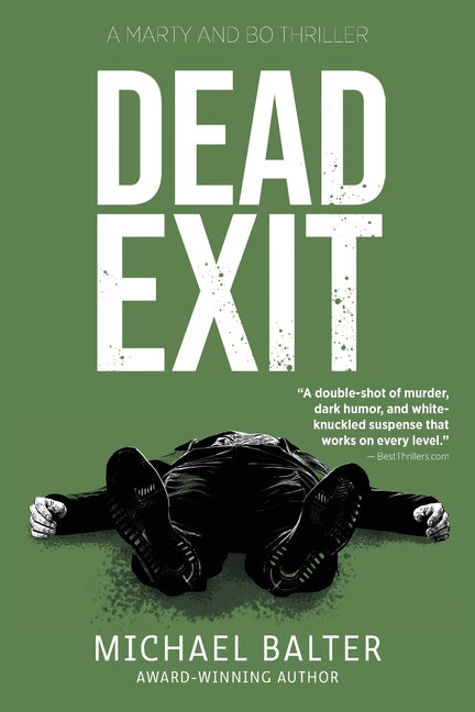 Dead Exit: A Marty and Bo Thriller