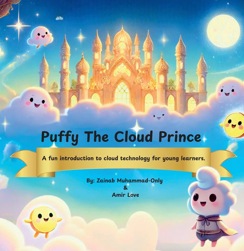 Puffy The Cloud Prince: A Fun Introduction to Cloud Technology for Young Learners