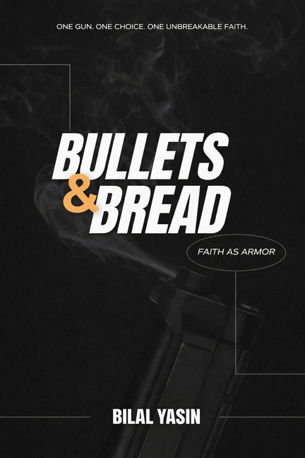 Bullets & Bread