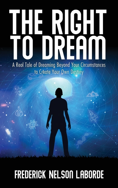 The Right to Dream by Laborde, Frederick Nelson