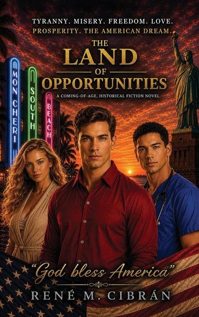 The Land of Opportunities by CibrÃ¡n, RenÃ© M.