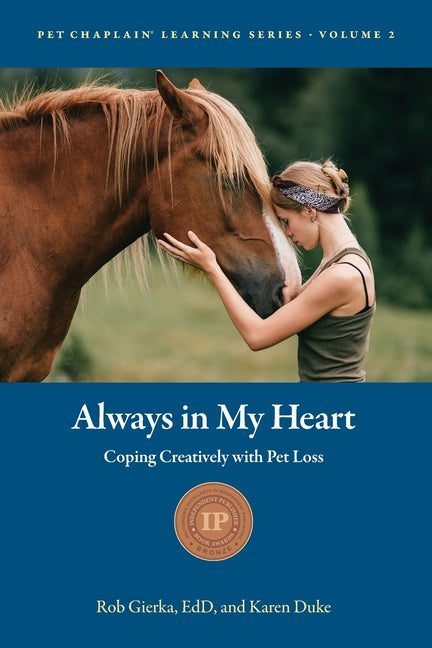 Always in My Heart: Coping Creatively with Pet Loss