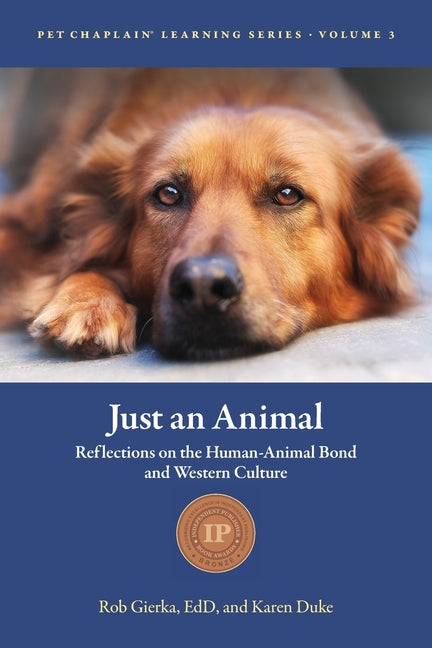 Just an Animal: Reflections on the Human-Animal Bond and Western Culture