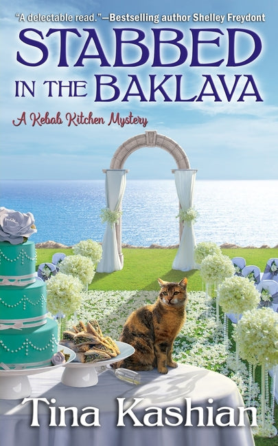 Stabbed in the Baklava: A Kebab Kitchen Mystery by Kashian, Tina