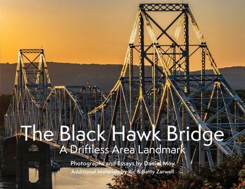 The Black Hawk Bridge: A Driftless Area Landmark