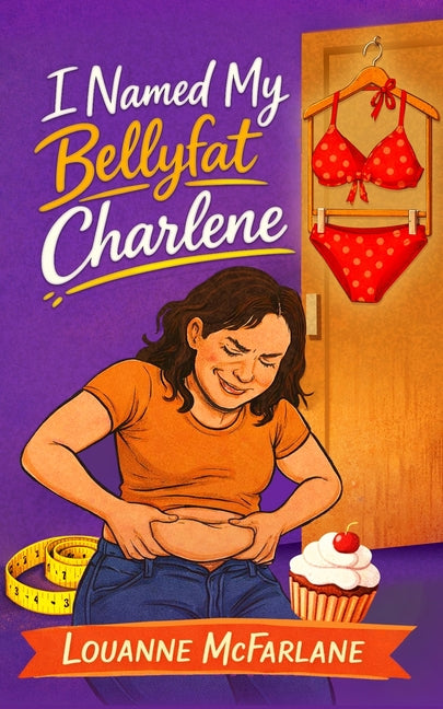 I Named My Bellyfat Charlene