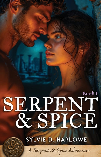 Serpent & Spice: A Spicy Ancient World Forbidden Romance Novella