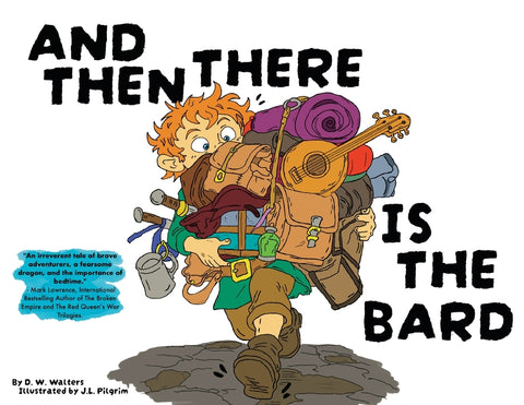 And Then There is the Bard by Walters, D. W.