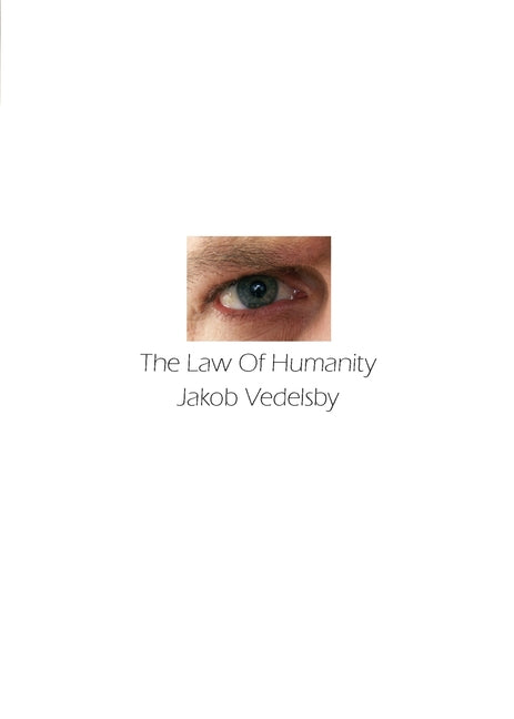 The Law of Humanity by Vedelsby, Jakob