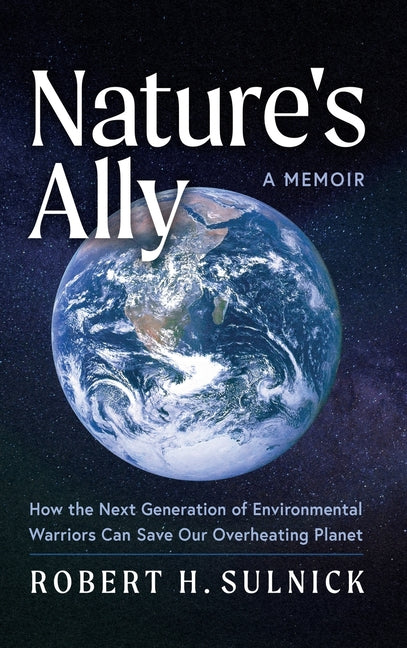Nature's Ally by Sulnick, Robert
