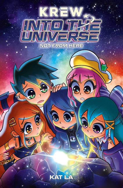 Krew: Into the Universe: Not from Here by La, Kat