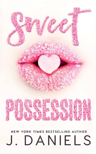 Sweet Possession by Daniels, J.