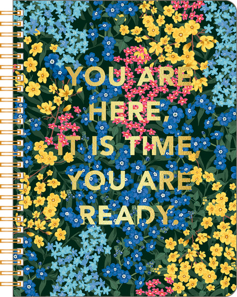 Spiral Notebook: You Are Here, It Is Time, You Are Ready. by Compendium