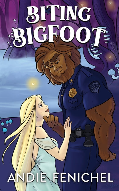 Biting Bigfoot by Fenichel, Andie
