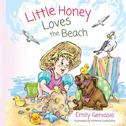 Little Honey Loves the Beach: A Rhyming Picture Book of Sunshine, Swimming, and Seaside Fun
