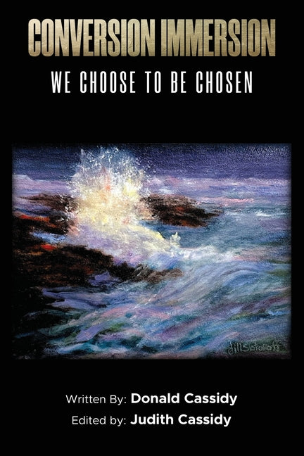 Conversion Immersion: We Choose to be Chosen