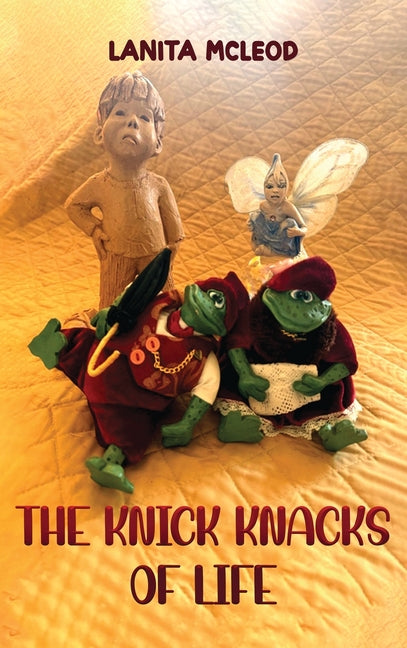 The Knick Knacks of Life