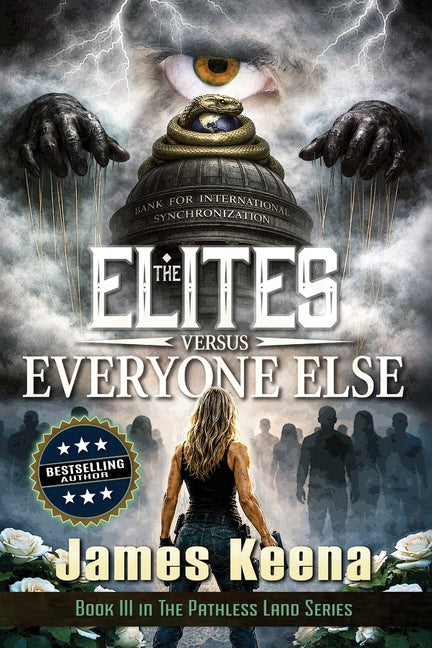 The Elites Versus Everyone Else by Keena, James