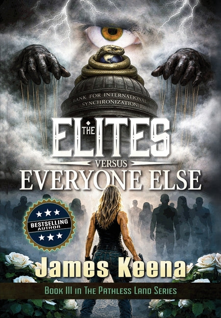 The Elites Versus Everyone Else by Keena, James