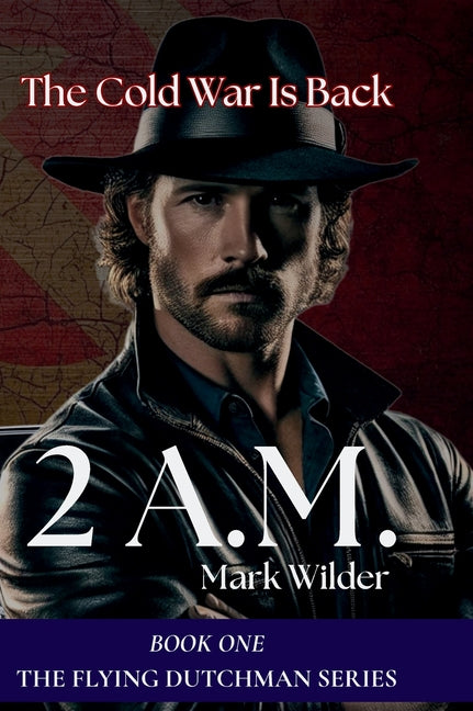 2 Am: The Cold War Is Back by Wilder, Mark