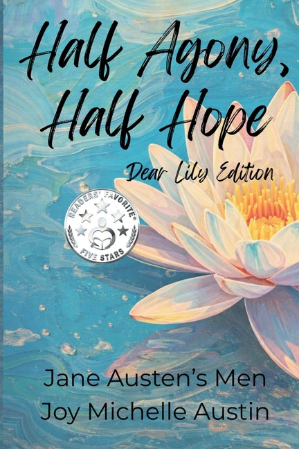 Half Agony, Half Hope: Dear Lily Edition