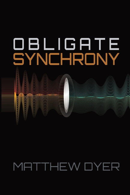 Obligate Synchrony