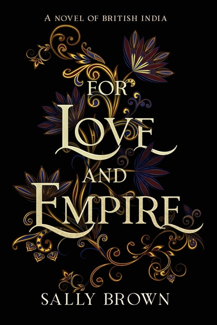 For Love and Empire by Brown, Sally