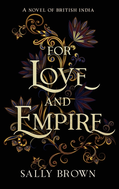 For Love and Empire by Brown, Sally