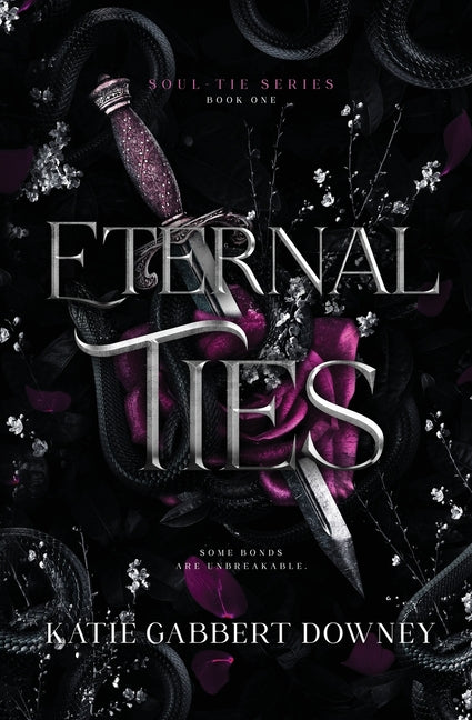 Eternal Ties by Gabbert Downey, Katie