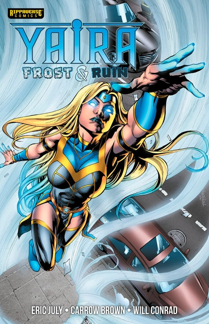 Yaira: Frost & Ruin: Frost & Ruin by July, Eric