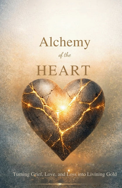 Alchemy of the Heart