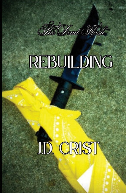 Rebuilding by Crist, J. D.