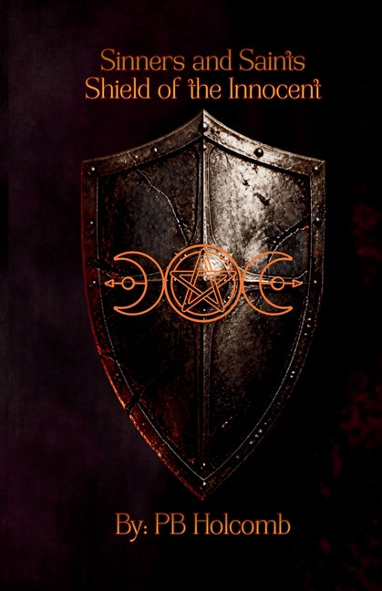 Shield of the Innocent by Holcomb, P. B.