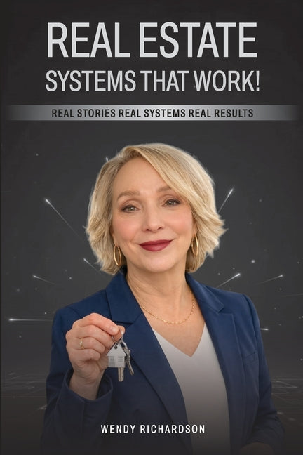 Real Estate Systems That Work!