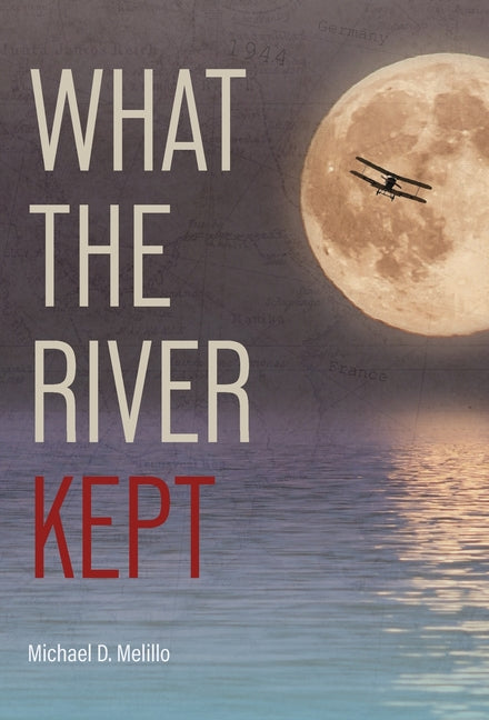 What the River Kept: A Story of War, Survival, and the Silence That Followed