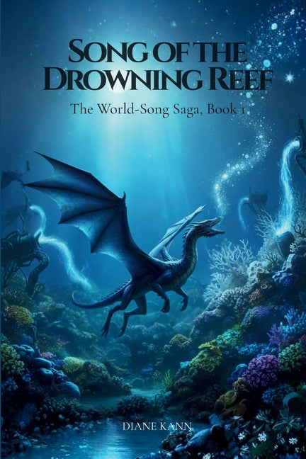 Song of the Drowning Reef by Kann, Diane