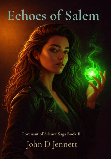 Echoes of Salem: Covenant of Silence Saga Book II
