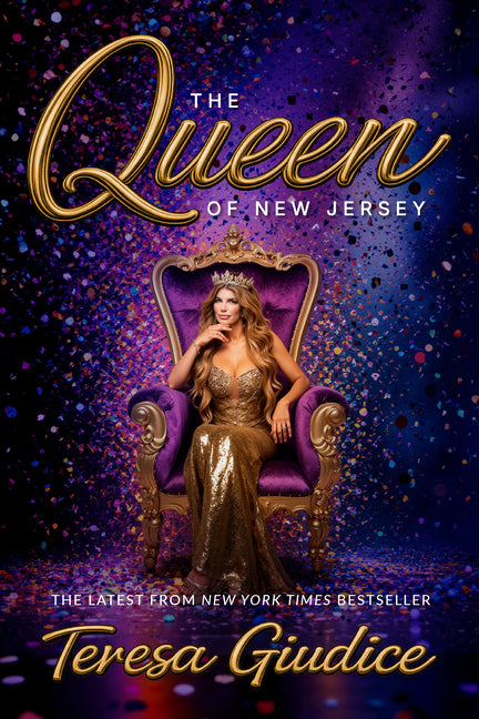 The Queen of New Jersey by Giudice, Teresa